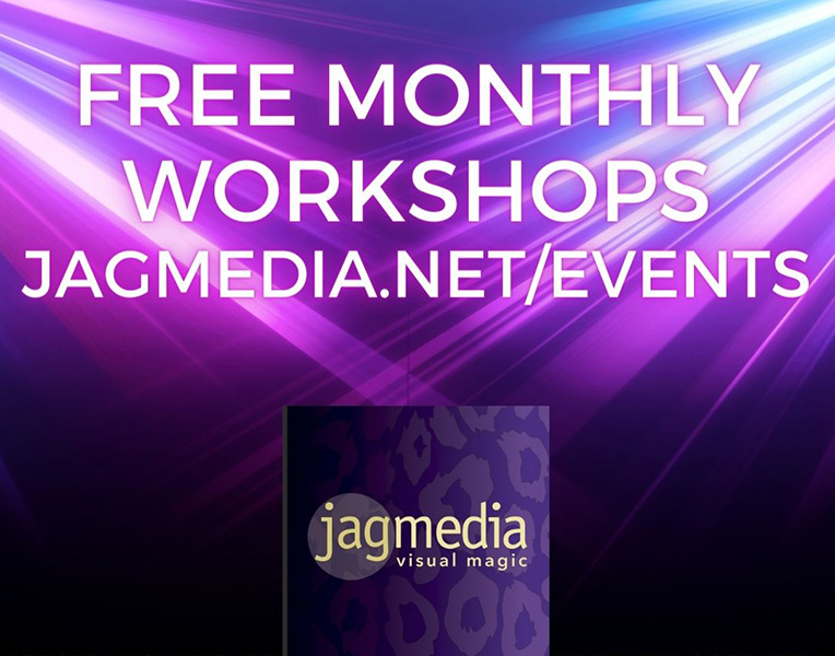 Free Monthly Workshops from JAGmedia